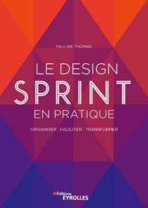 Le Design Sprint en pratique Pauline Thomas